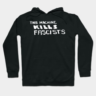 Woody Guthrie - This Machine Kills Fascists Folk Music Hoodie